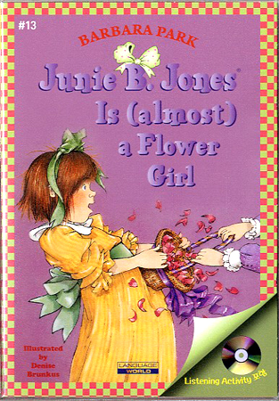 Junie B. Jones #13 Is (almost) a Flower Girl (Book+Audio CD)