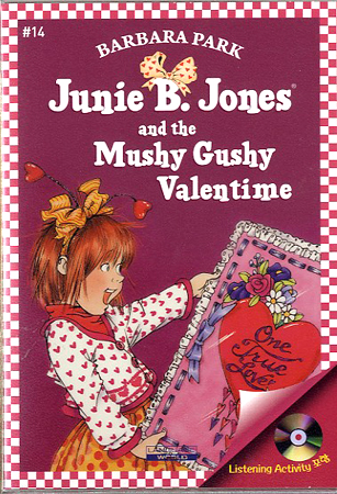 Junie B. Jones #14 and the Mushy Gushy Valentime (Book+Audio CD)