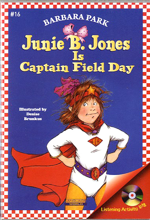 Junie B. Jones #16 Is Captain Field Day (Book+Audio CD)