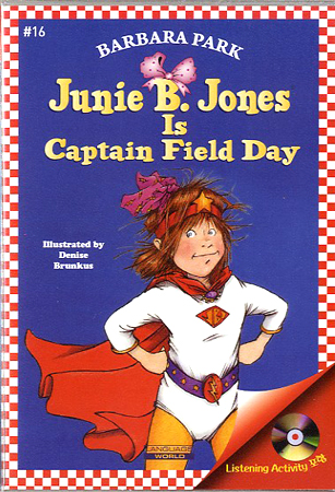 Junie B. Jones #16 Is Captain Field Day (Book+Audio CD)