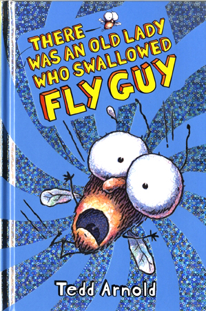 Fly Guy #4 There Was An Old Lady Who Swallowed Fly Guy