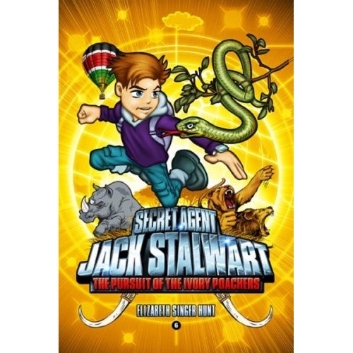 Secret Agent Jack Stalwart #6 The Pursuit of the Ivory Poachers  Kenya