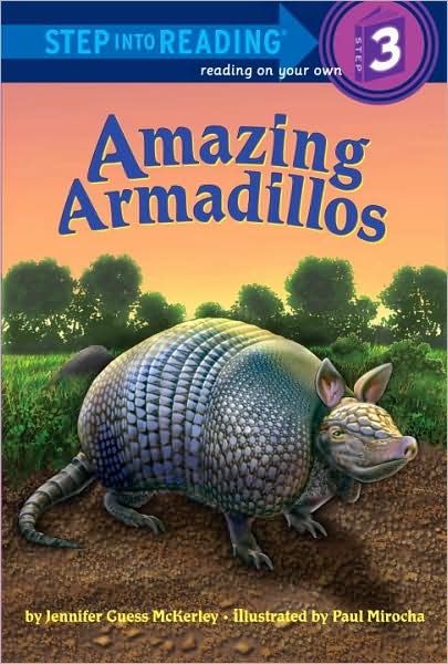 Step into Reading(Step3):Amazing Armadillos