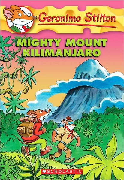 Geronimo Stilton #41:Mighty Mount Kilimanjaro