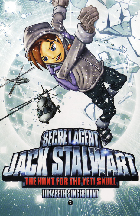 Secret Agent Jack Stalwart #13 The Hunt for the Yeti Skull Nepal