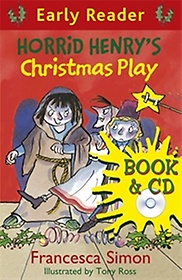 Horrid Henry Early Reader - Horrid Henry's Christmas Play (Book+Audio CD)