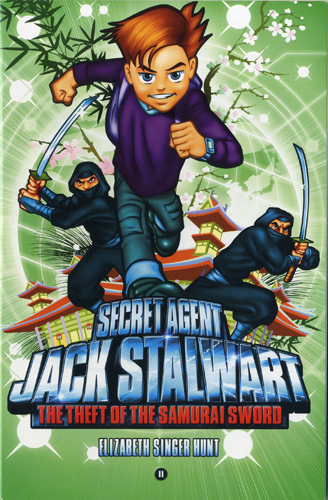 Secret Agent Jack Stalwart #11 The Theft of the Samurai Sword: Japan