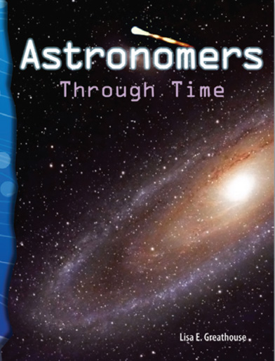TCM Science Readers Level 5 #16 Earth and Space Astronomers Through Time