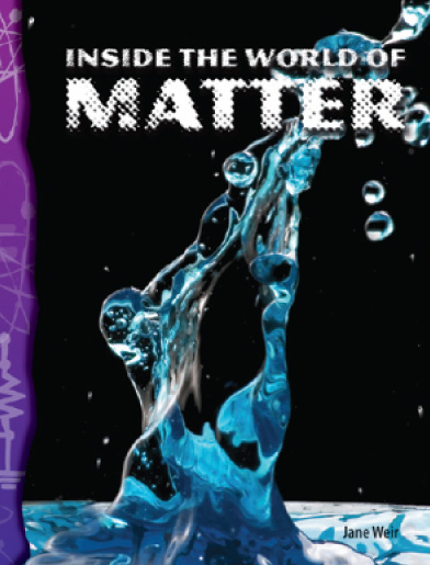 TCM Science Readers Level 6 #1 Physical Science Inside the world of Matter
