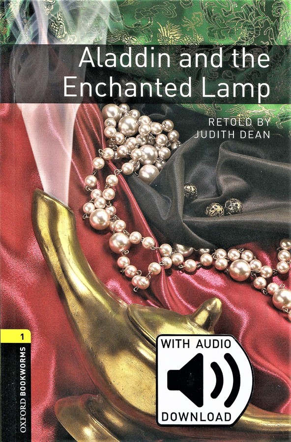 Oxford Bookworms Library 1: Aladdin & the Enchanted Lamp (with MP3) [3rd Edition]