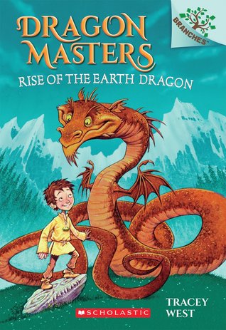 Dragon Masters #1:Rise of the Earth Dragon (A Branches Book)