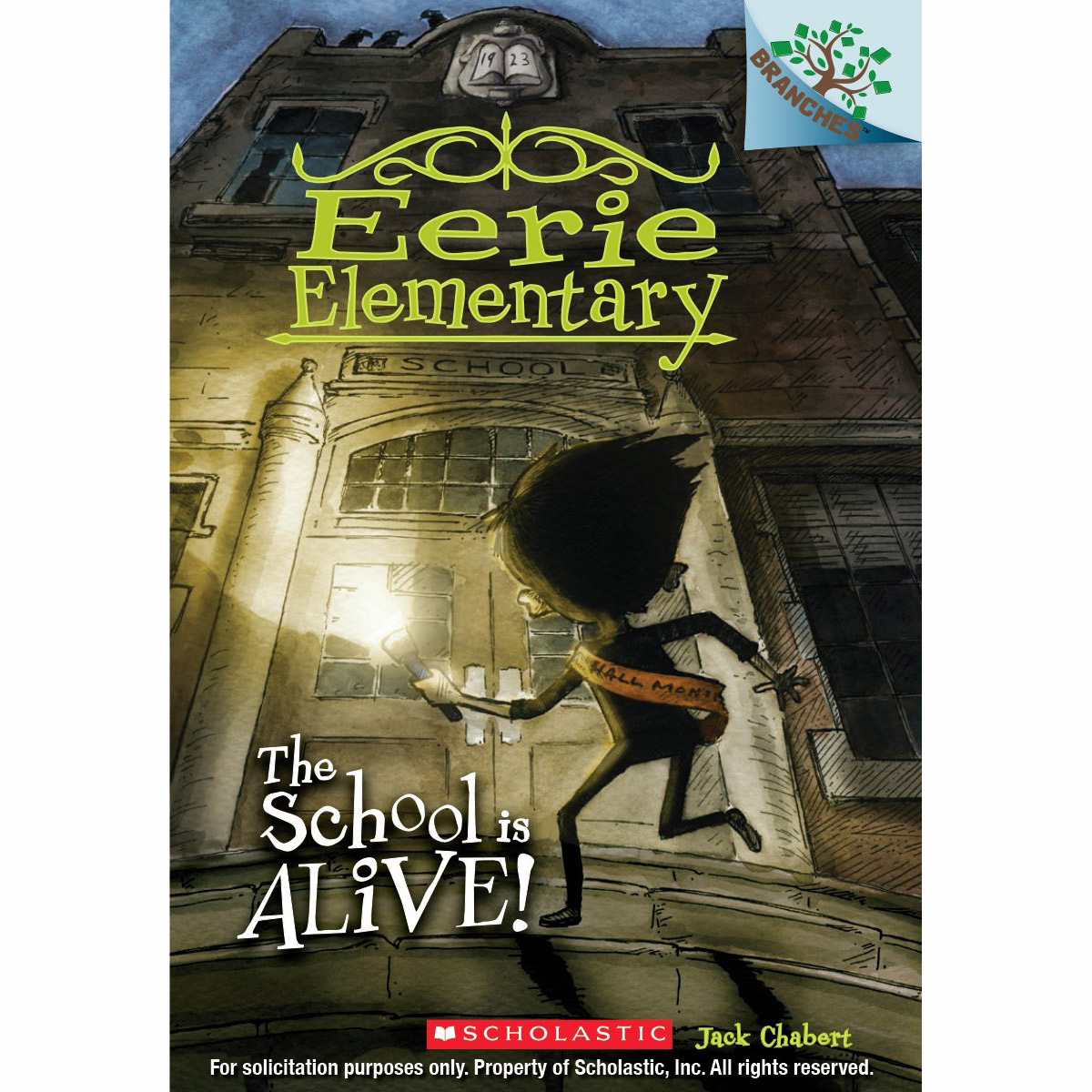 Eerie Elementary #1: The School is Alive! (A Branches Book)