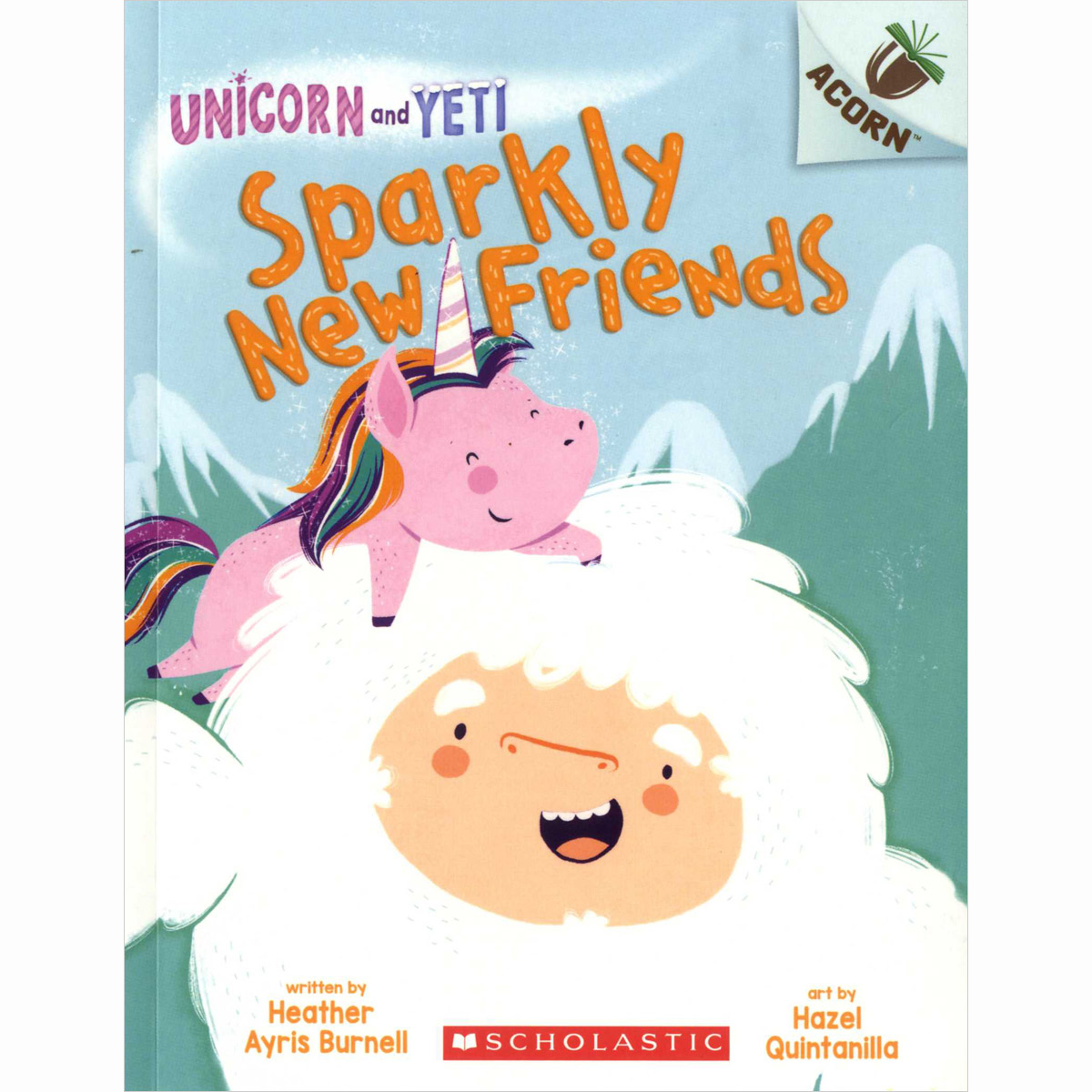 Unicorn And Yeti #1: Sparkly New Friends