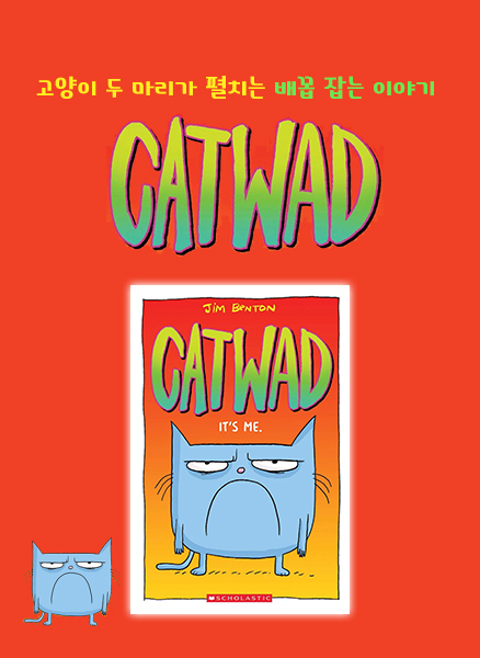 Catwad #1: It's Me.