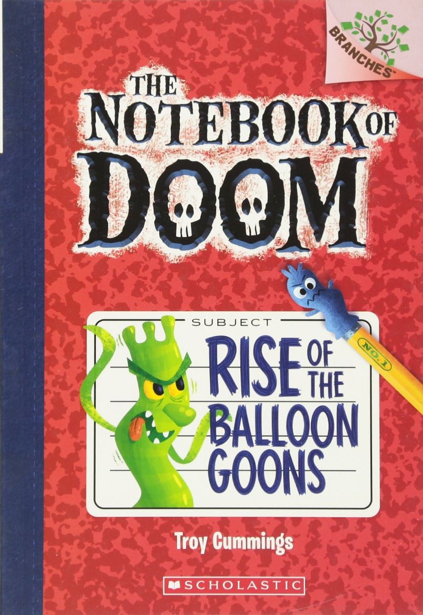 The Notebook of Doom #1:Rise of the Balloon Goons (A Branches Book)