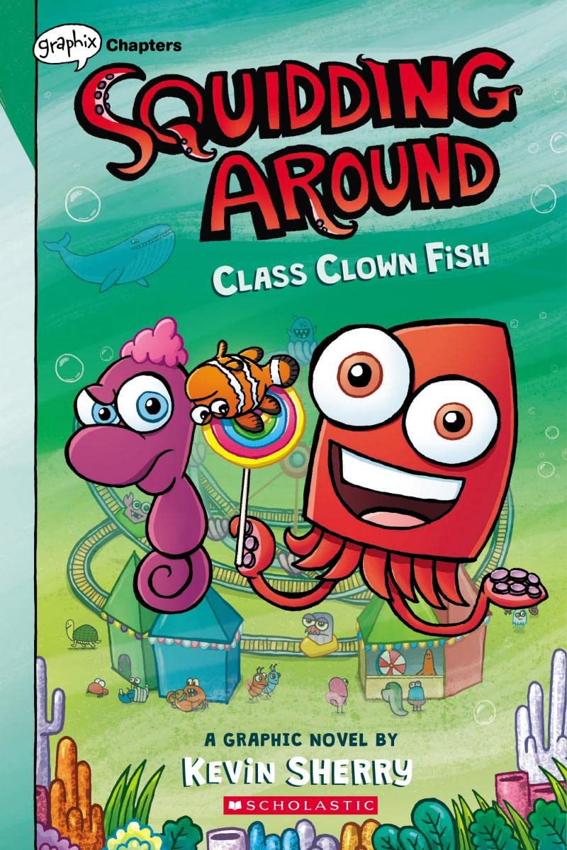 Squidding Around #2: Class Clown Fish