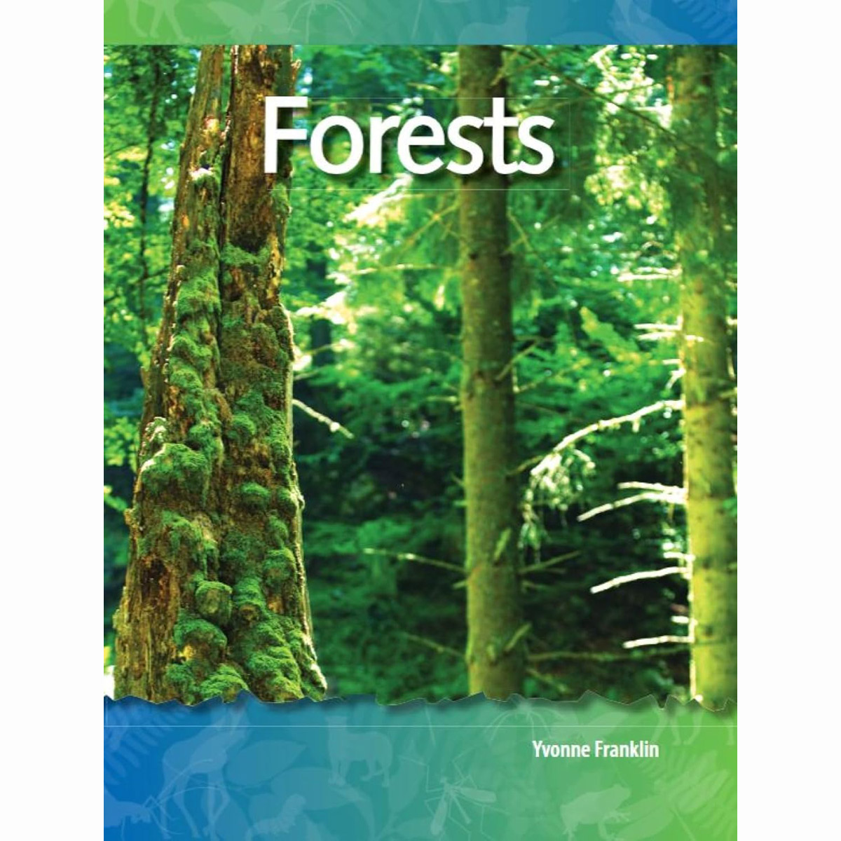TCM-Science Readers:Biomes and Ecosystems:Forests