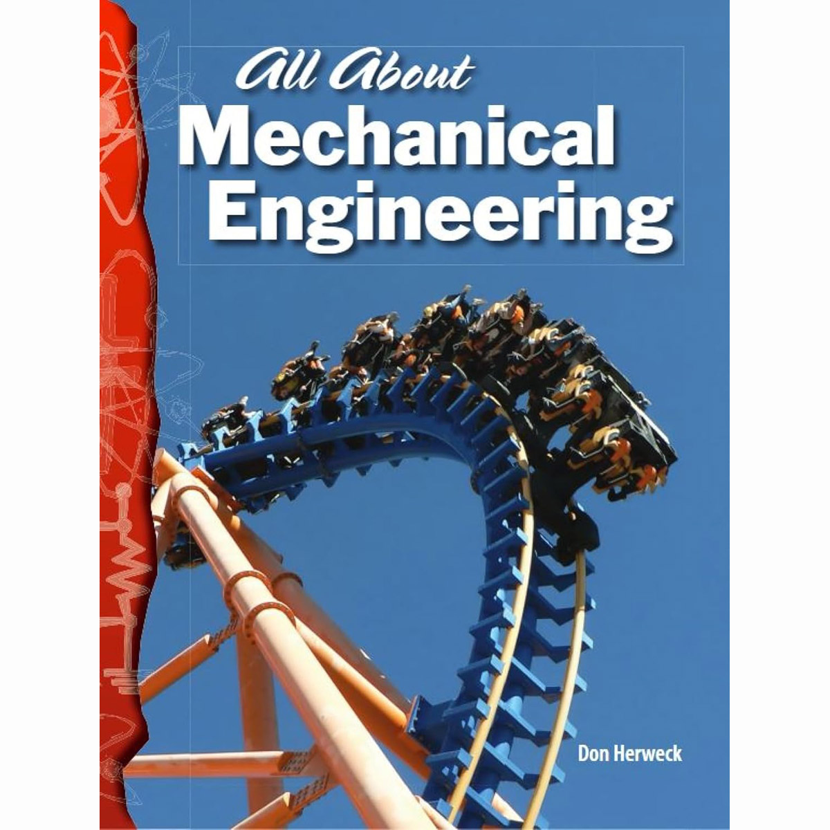 TCM-Science Readers:Physical Science:All About Mechanical Engineering