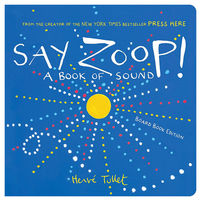 에르베 튈레 그림책 Say Zoop! (Hardcover)