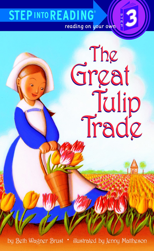 Step into Reading(Step3):The Great Tulip Trade***