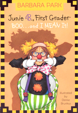 Junie B. Jones #24 Junie B. Jones  Boo...And I Mean It!
