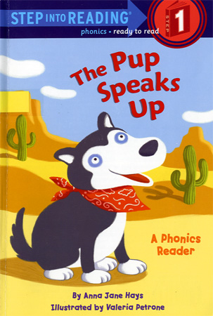 Step into Reading(Step1):The Pup Speaks Up***