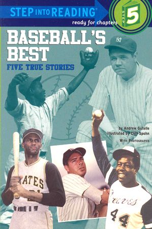 Step into Reading(Step5):Baseball´s Best:Five True Stories***