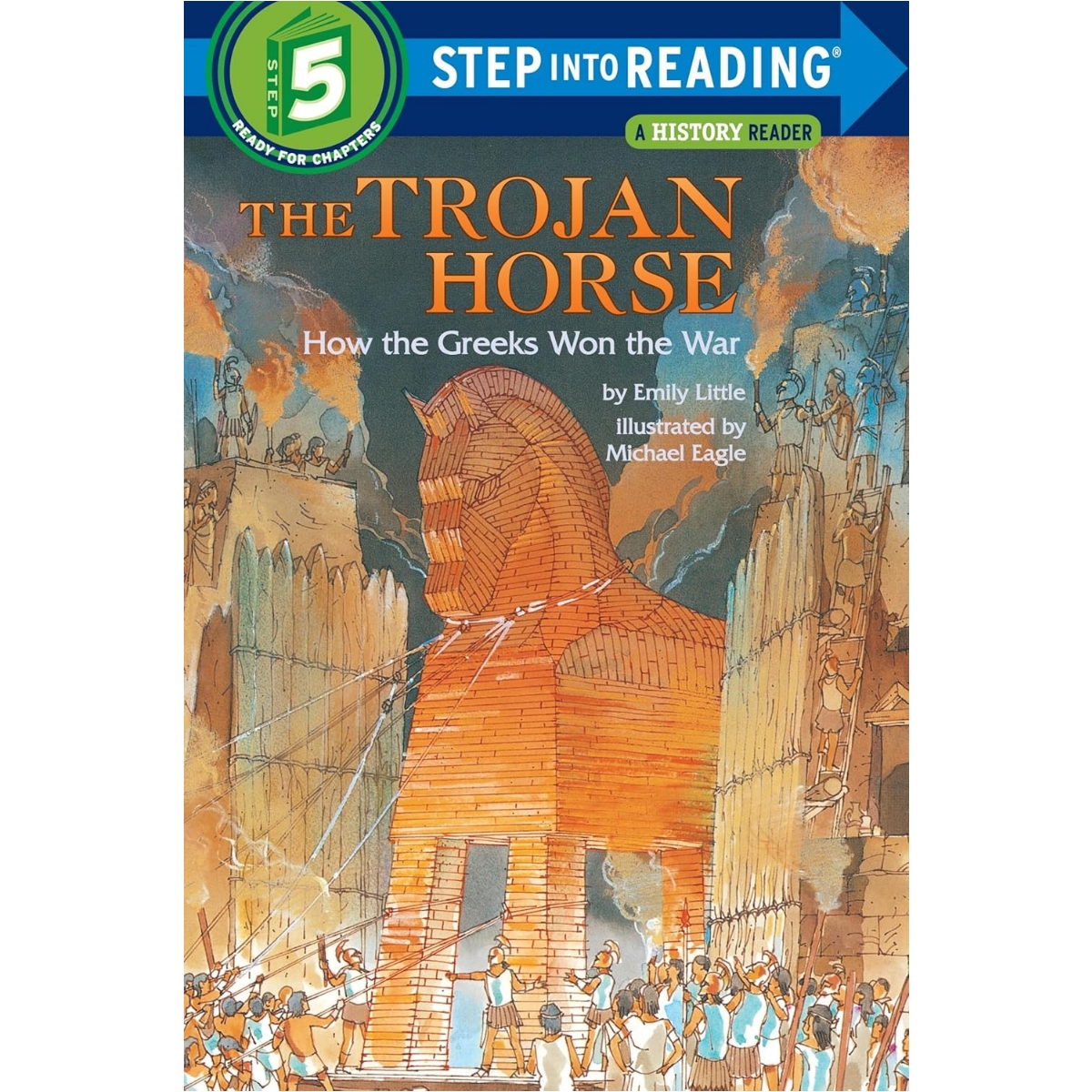 Step into Reading(Step5): TroJan Horse: How the Greeks Won the War