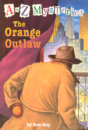 A To Z Mysteries #O The Orange Outlaw