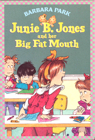 #3 Junie B. Jones And Her Big Fat Mouth