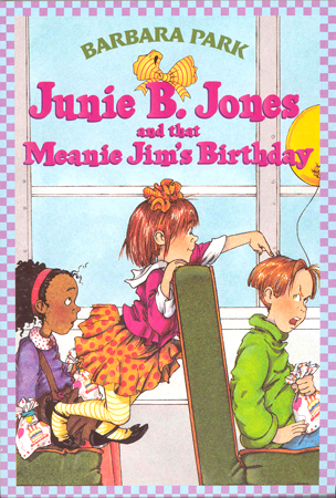 #6 Junie B. Jones And That Meanie Jim's Birthday