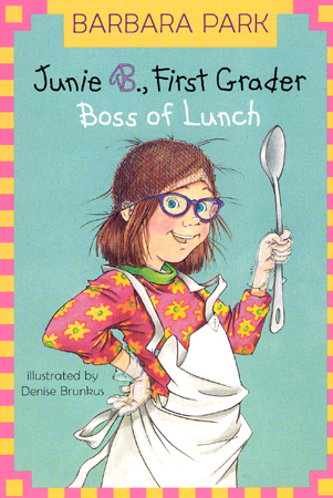 #19 Junie B. Jones First Grader (Boss Of lunch)