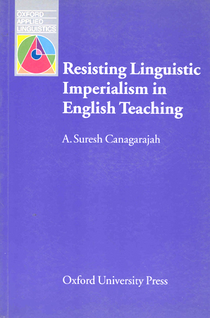 Oxford Applied Linguistics Resisting Linguistic Imperialism In English Teaching