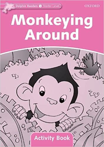 Dolphin Readers Starter Monkeying Around Activity Book