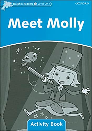 Dolphin Readers 1 Meet Molly Activitybook