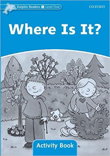 Dolphin Readers 1 Where is it? Activitybook