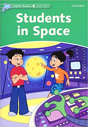 Dolphin Readers 3 Students In Space