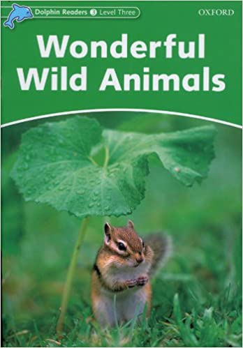 Dolphin Readers 3 Wonderful Wild Animals