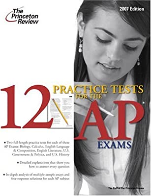 12 Practice Tests For The AP Exams 2007