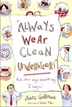 Always Wear Clean Underwear!