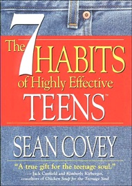 The 7 Habits of Highly Effective Teens