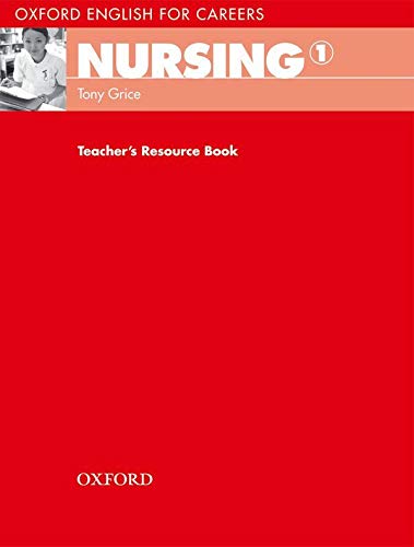 Oxford English for Careers Nursing 1 Teacher's Resource book