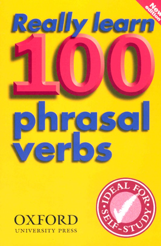 Really Learn 100 Phrasal Verbs [2nd Edition]
