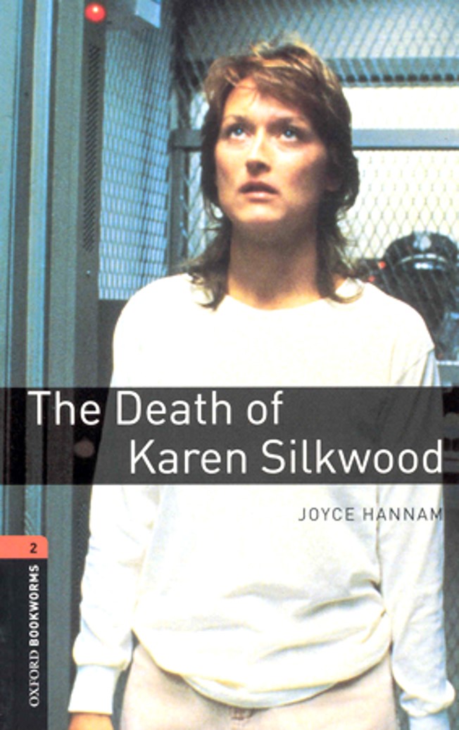 Oxford Bookworms Library 2 The Death of Karen Silkwood