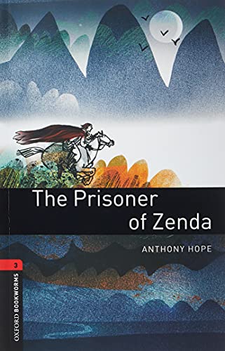 Oxford Bookworms Library 3 The Prisoner of Zenda