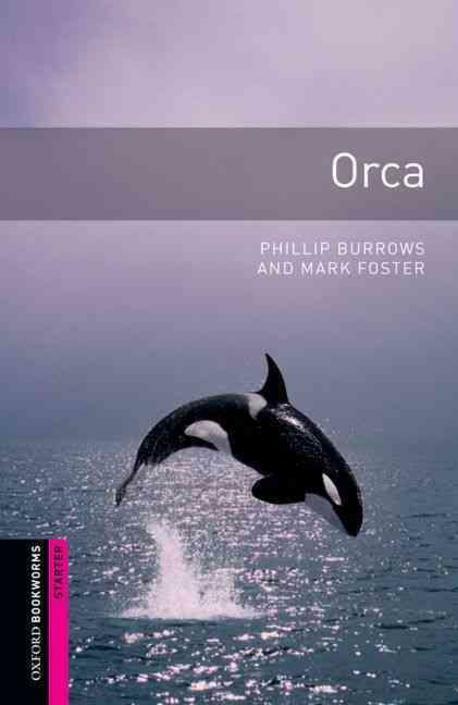 Oxford Bookworms Library Starters Orca