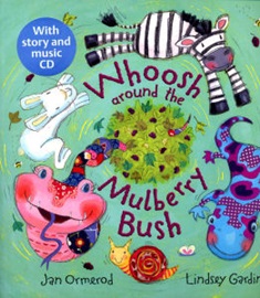 Whoosh Around the Mulberry Bush with CD