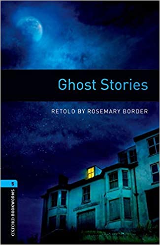 Oxford Bookworms Library 5 Ghost Stories