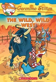 Geronimo Stilton,No.#21:The Wild, Wild West