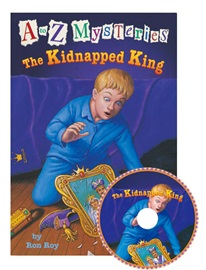 A to Z Mysteries #K The Kidnapped King (Book+Audio CD)
